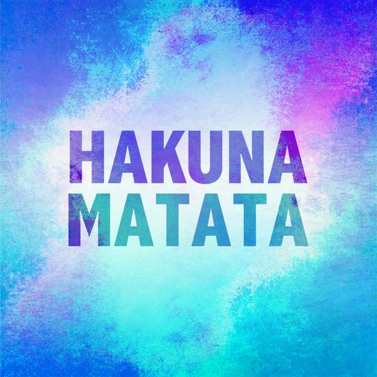 Hakuna Matata III Art Print by M Studio | Society6